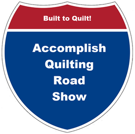 Accomplish Quilting Road Show